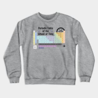 The Periodic Table of WoT Crewneck Sweatshirt